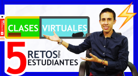 CLASES VIRTUALES 5 RETOS para ESTUDIANTES